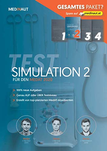 MEDINAUT: MedAT 2020 - Testsimulation 2 für den MedAT 2020 - Erstellt von top-platzierten Absolventen, 100% neue Aufgaben, sehr testnah / Band 2 Simulationspaket 2020 (MEDINAUT TESTSIMULATION, Band 2)