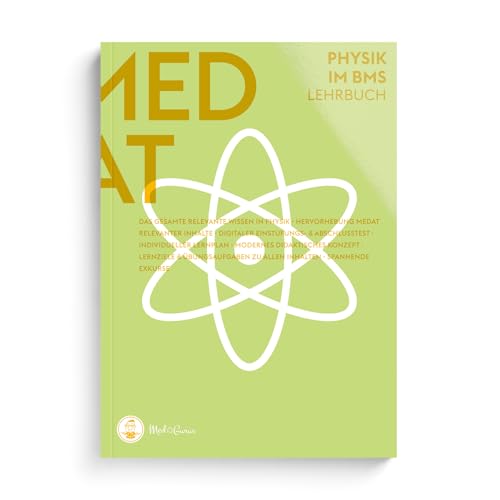 MedGurus - MedAT Vorbereitung - Physik Lehrbuch zur Vorbereitung auf den Basiskenntnistest für medizinische Studiengänge BMS im Aufnahmeverfahren MedAT für das Medizinstudium in Österreich