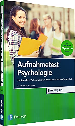 Aufnahmetest Psychologie: Der komplette Vorbereitungskurs inklusive vollständiger Testsimulation (Pearson Studium - Psychologie)