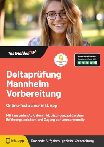 Deltaprüfung Mannheim Vorbereitung: Online-Testtrainer inkl. App | Mit tausenden Aufgaben inkl. Lösungen, zahlreichen Erfahrungsberichten und Zugang zur Lerncommunity auf Amazon anschauen Deltaprüfung Mannheim Vorbereitung: Online-Testtrainer inkl. App | Mit tausenden Aufgaben inkl. Lösungen, zahlreichen Erfahrungsberichten und Zugang zur Lerncommunity