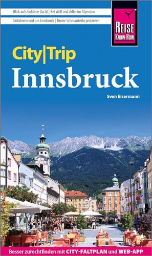 Reise Know-How CityTrip Innsbruck: Reiseführer mit Stadtplan und kostenloser Web-App