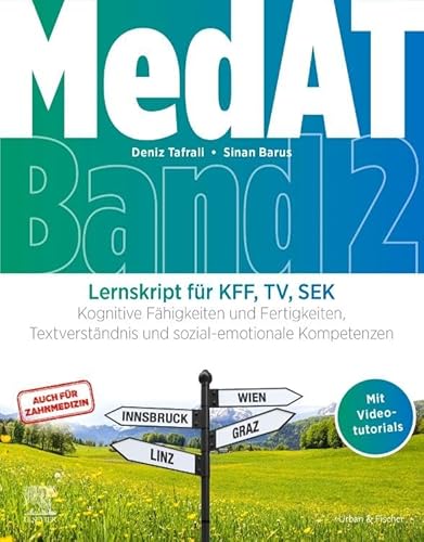 MedAT Lernskript für KFF, TV, SEK (Band 2): Kognitive Fähigkeiten und Fertigkeiten, Textverständnis und sozial-emotionale Kompetenzen (inkl. manuelle Fertigkeiten für Zahnmedizin, mit Videotutorials)